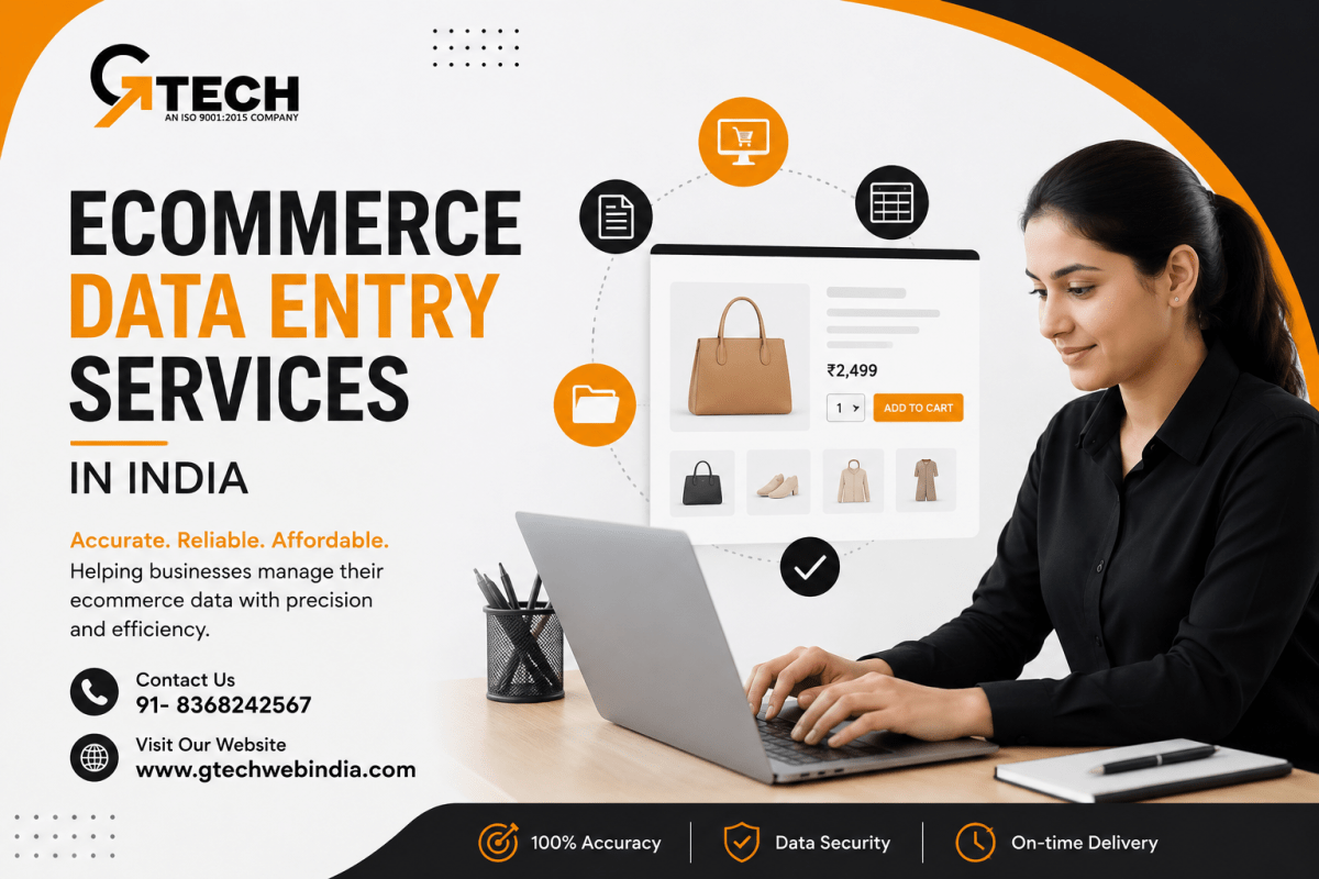 5 Key Benefits of Choosing Ecommerce Data Entry in India for Your Business – gtechwebindia