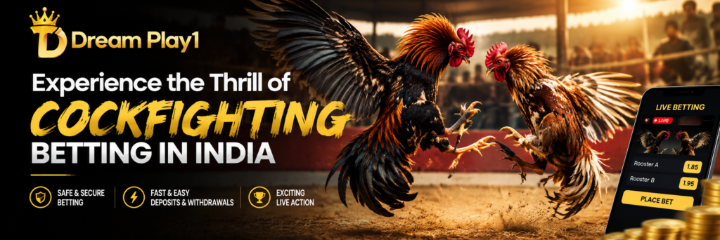 Experience the Thrill of Cockfighting Betting in India - Dreamplay1