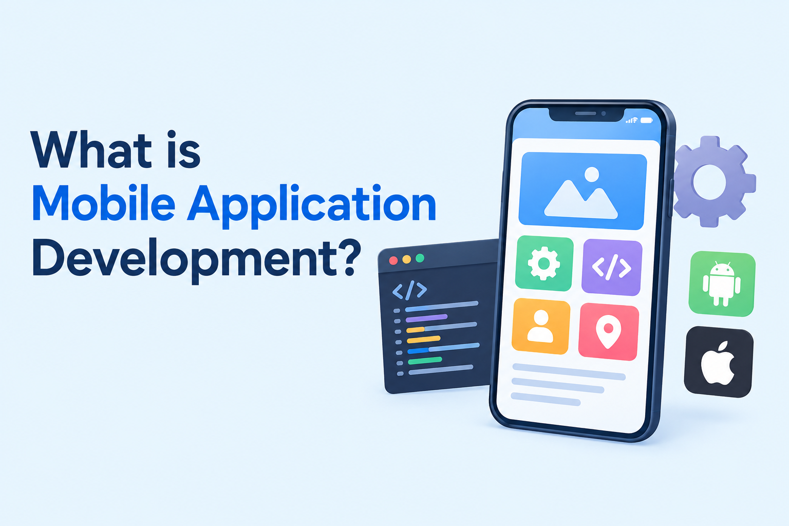 What is mobile application development?