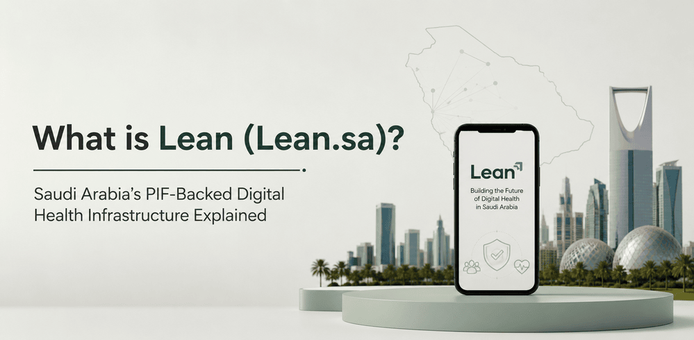What Is Lean (lean.sa)? Saudi Arabia's PIF-Backed Digital Health Infrastructure, Explained