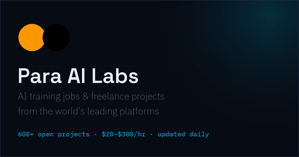 AI Training Jobs & Freelance Projects | PARA AI Labs