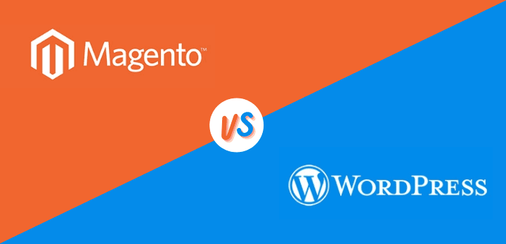 Magento vs. WordPress - Which One is Better For Your Business?